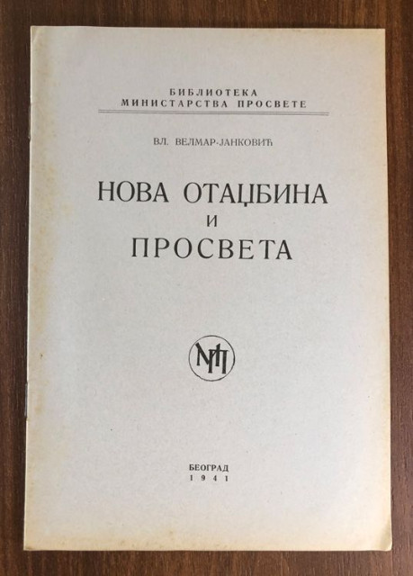 Nova otadžbina i prosveta - Vladimir Velmar-Janković 1941