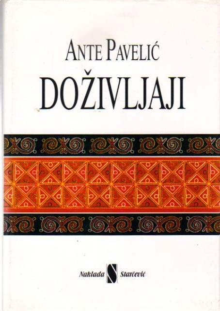 Doživljaji I - Ante Pavelić