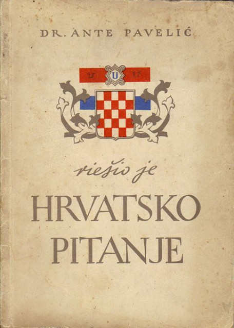 Dr Ante Pavelić riešio je hrvatsko pitanje - Ante Pavelić 1942