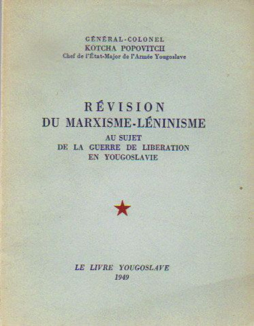 Revision du Marxisme-Leninisme au sujet de la guerre de liberation en Yougoslavie - Kotcha Popovitch