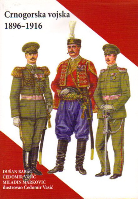 Crnogorska vojska 1896-1916 - grupa autora