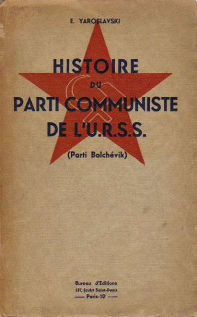 Histoire du parti communiste de l&#039;U.R.S.S. (Parti Bolchévik) - E. Yaroslavski 1931