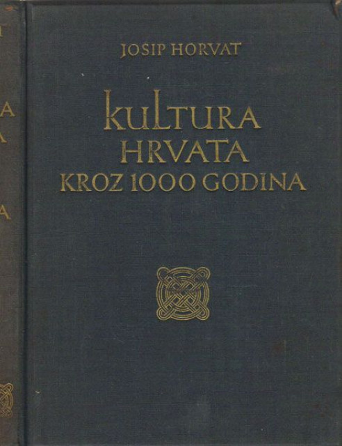 Kultura Hrvata kroz 1000 godina, tom. 1-2, Josip Horvat