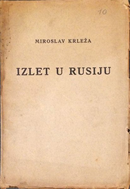 Izlet u Rusiju - Miroslav Krleža 1926