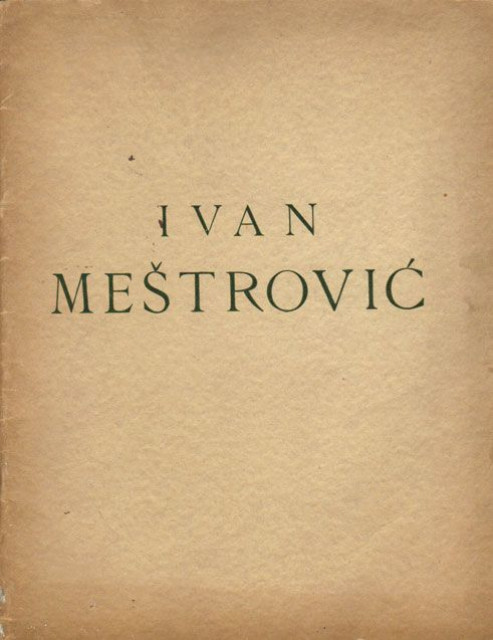 Ivan Meštrović - IV. kolektivna izložba Ivana Meštrovića u Zagrebu 1932