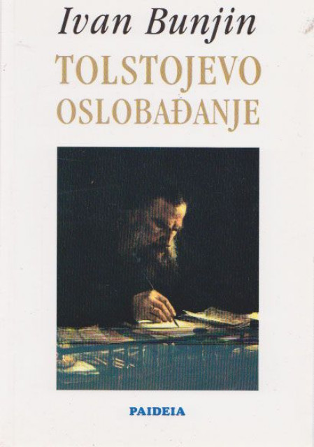 Tolstojevo oslobađanje - Ivan Bunjin