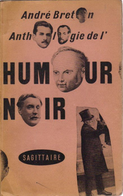 Anthologie de l&#039;humour noir - André Breton 1950