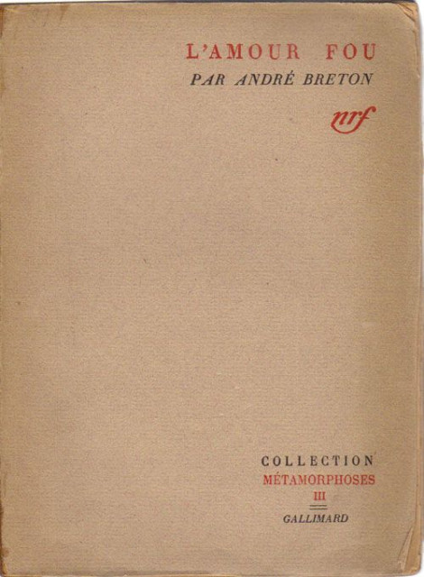 André Breton - L&#039;Amour fou 1949