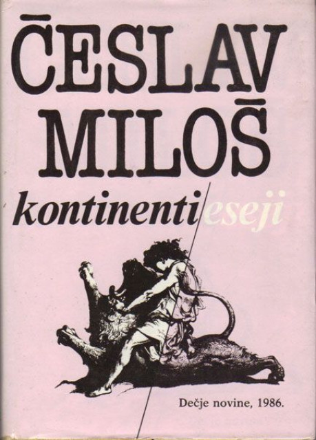 Kontinenti, eseji - Česlav Miloš