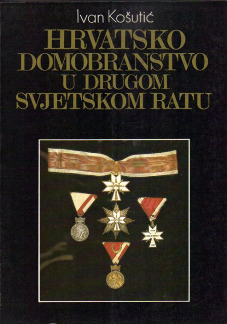 Hrvatsko domobranstvo u Drugom svjetskom ratu - Ivan Košutić