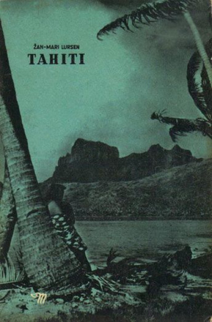 Tahiti - Žan-Mari Lursen
