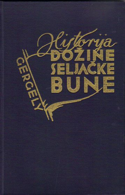 Historija Dožine seljačke bune - Šandor Gergelj 1934