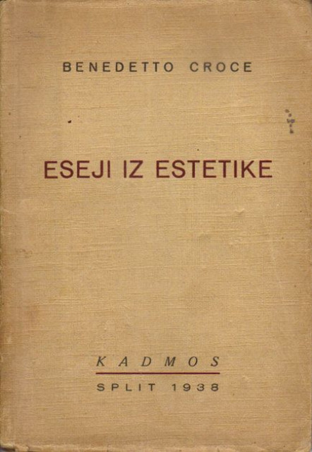 Eseji iz estetike - Benedetto Croce 1938