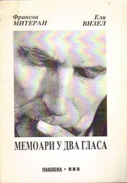 Memoari u dva glasa - Fransoa Miteran, Eli Vizel