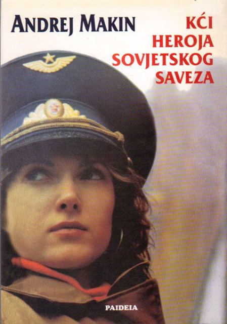 Kći heroja Sovjetskog saveza - Andrej Makin