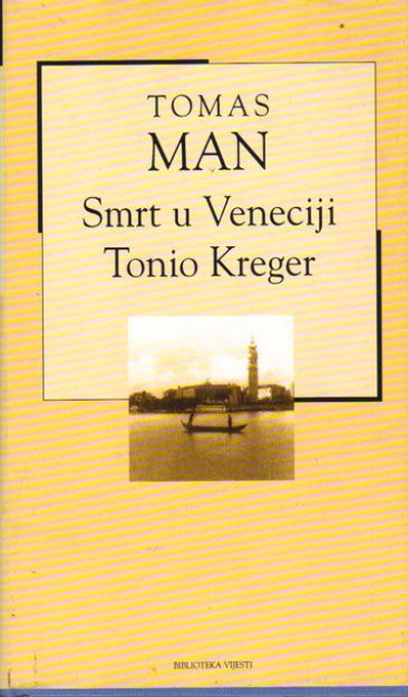 Smrt u Veneciji, Tonio Kreger - Tomas Man