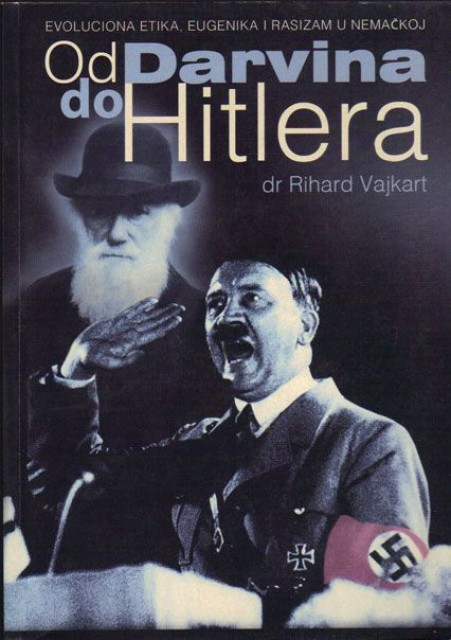 Od Darvina do Hitlera - Rihard Vajkart