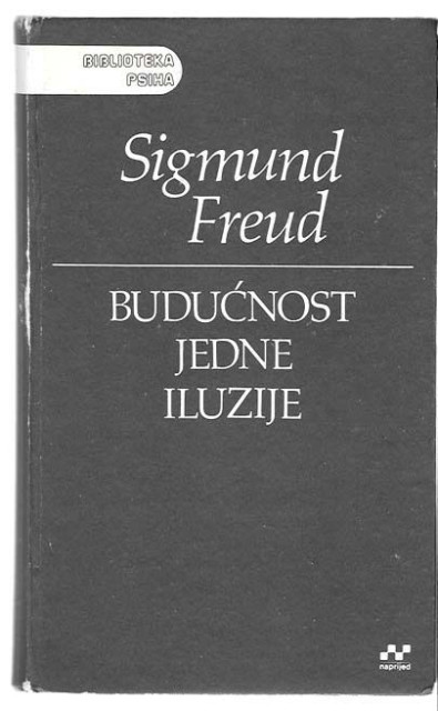 Budućnost jedne iluzije - Sigmund Freud