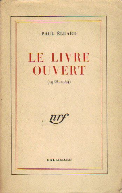 Le livre ouvert (1938-1944) - Paul Éluard