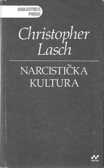 Narcistička kultura, Američki život u doba smanjenih očekivanja - Christopher Lasch