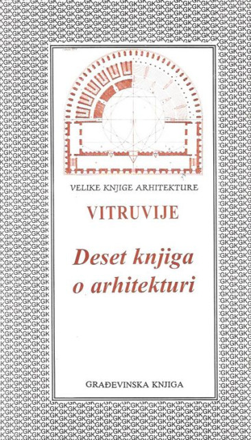 Vitruvije : deset knjiga o arhitekturi - Marko Vitruvije Polion
