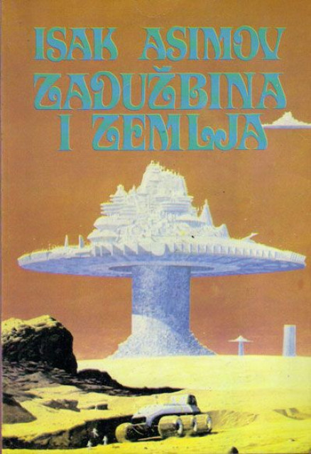 Zadužbina i zemlja - Isak Asimov