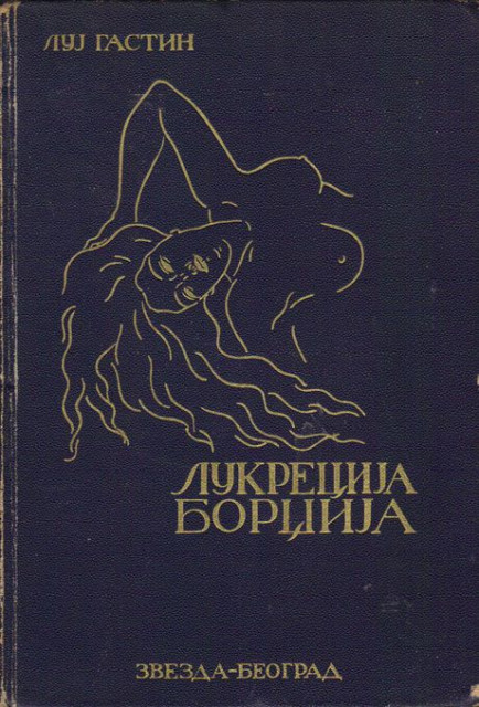 Lukrecija Bordžija - Luj Gastin 1936