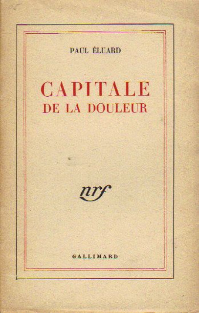 Capitale de la douleur - Paul Éluard 1946