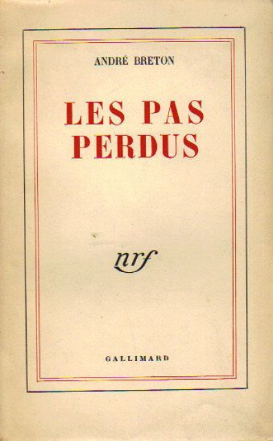 André Breton - Les pas perdus 1949