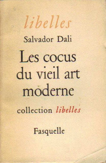Les cocus du vieil art moderne - Salvador Dali