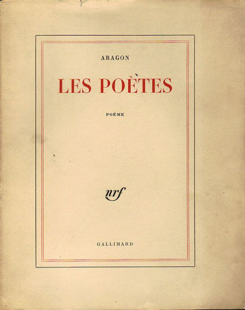 Les Poètes, Poème - Louis Aragon 1960
