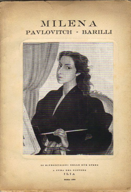 Milena Pavlovitch - Barilli. 26 riproduzioni delle sue opere a cura del pittore Ilia 1955