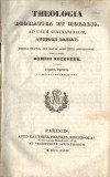Theologia dogmatica et moralis : ad usum seminariorum... I-II, Ludovico Bailly 1843