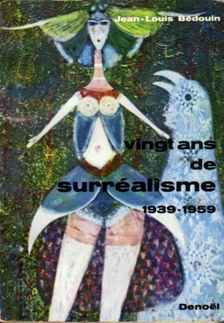 Vingt ans de surréalisme, 1939-1959, BÉDOUIN, Jean-Louis (1961)