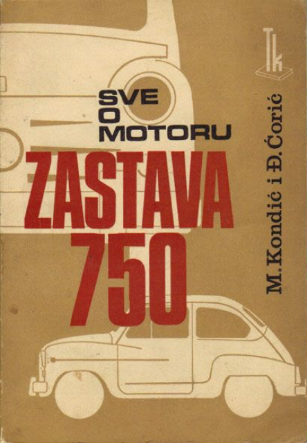 Sve o motoru ZASTAVA 750 - M. Kondić, Đ. Ćorić