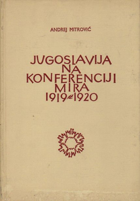 Jugoslavija na konferenciji mira 1919-1920, Andrej Mitrović