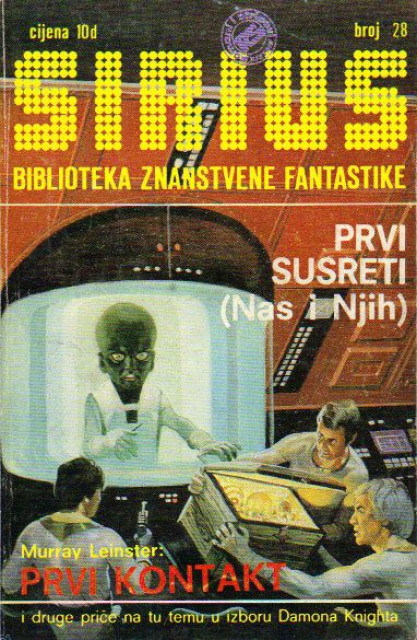Sirius br. 28, 1978: Prvi kontakt - M. Leinster, Nije konačno - Isak Asimov, U ponoru i druge sf pripovijetke