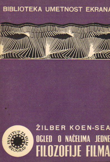 Ogled o načelima jedne filozofije filma - Žilber Koen-Sea
