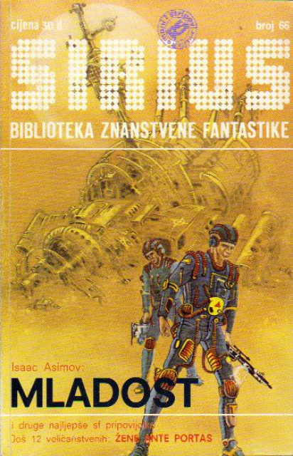 Sirius br. 66, 1981: Mladost - Isaac Asimov, Raketa - Ray Bradbury i druge sf pripovijetke Sirius br. 66, 1981: Mladost - Isaac Asimov, Raketa - Ray Bradbury i druge sf pripovijetke
