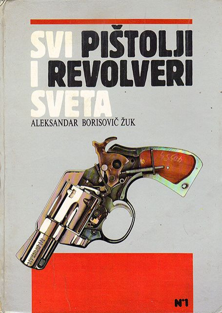Svi pištolji i revolveri sveta - Aleksandar Borisovič Žuk
