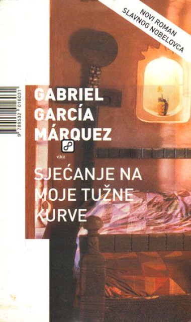 Sjećanje na moje tužne kurve - Gabriel Garsia Markez