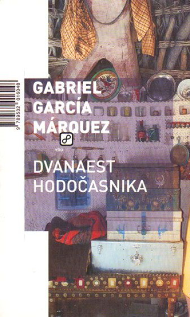 Dvanaest hodočasnika- Gabriel Garsia Markez