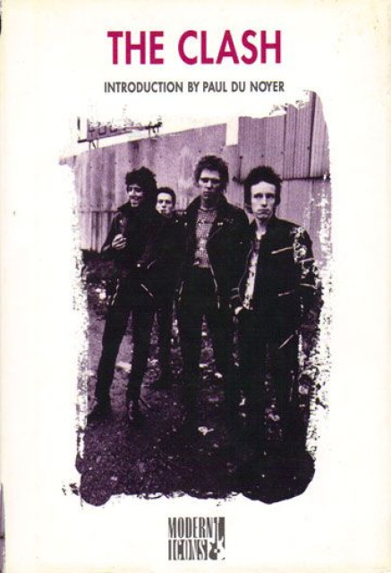 The Clash (Modern Icons) - Paul du Noyer