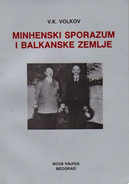 Minhenski sporazum i balkanske zemlje - V. K. Volkov