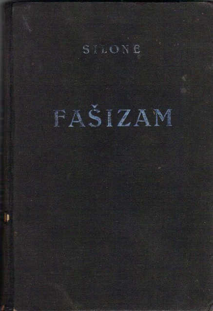 Fašizam, njegov postanak i razvitak - Ignazio Silone 1935