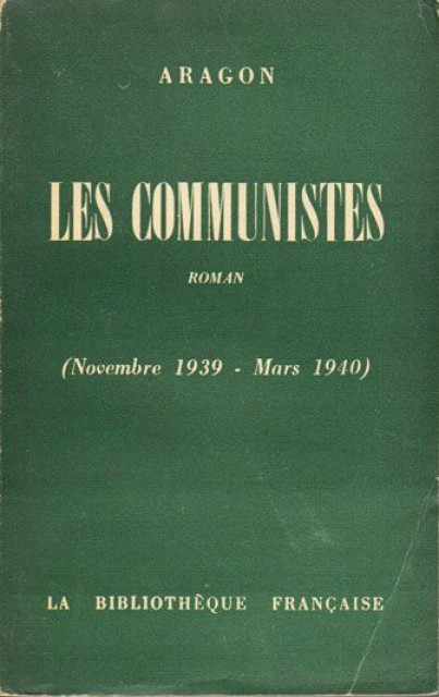 Les Communistes - Louis Aragon 1950