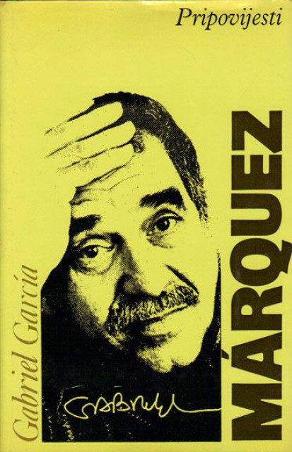 Pripovijesti - Gabriel Garcia Marquez