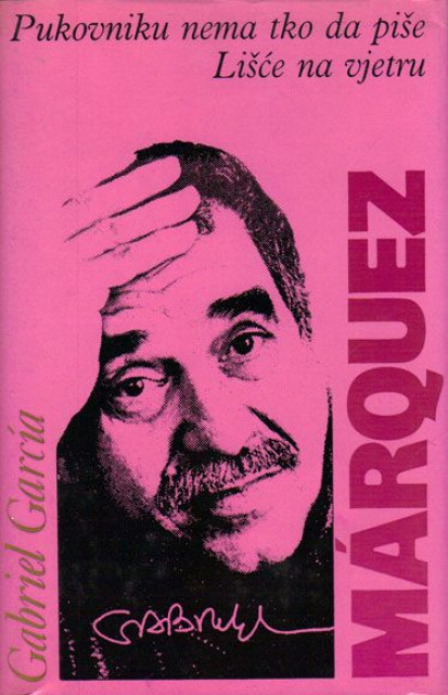 Pukovniku nema tko da piše, Lišće na vjetru - Gabriel Garcia Marquez