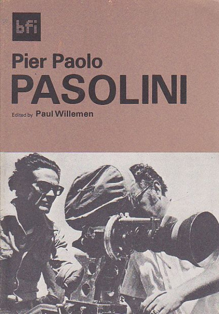 Pier Paolo Pasolini - Paul Willemen. BFI 1977
