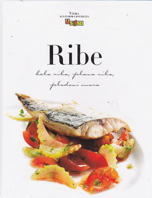 Velika kulinarska kolekcija -  Ribe - Urban Demšar